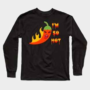 im so hot Long Sleeve T-Shirt